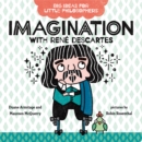 Image for Big Ideas for Little Philosophers: Imagination with Rene Descartes