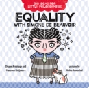 Image for Big Ideas for Little Philosophers: Equality with Simone de Beauvoir