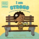 Image for I am strong  : a little book about Rosa Parks