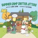 Image for Summer camp critter jitters