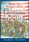 Image for What&#39;s the Big Deal About Elections
