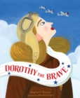 Image for Dorothy the brave