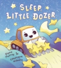 Image for Sleep, Little Dozer