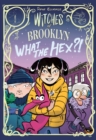 Image for Witches of Brooklyn: What the Hex?!