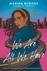 Image for We Are All We Have