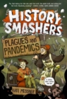 Image for History Smashers: Plagues and Pandemics