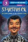 Image for Starstruck (Step into Reading) : The Cosmic Journey of Neil deGrasse Tyson