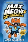 Image for Max Meow: Cat Crusader Book 1