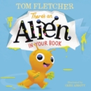 Image for There&#39;s an Alien in Your Book