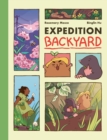 Image for Expedition backyard  : exploring nature from country to city : A Graphic Novel