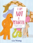 Image for I Am Not a Penguin: A Pangolin&#39;s Lament