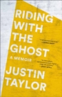 Image for Riding with the ghost  : a memoir