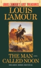 Image for The Man Called Noon (Louis L&#39;Amour&#39;s Lost Treasures)