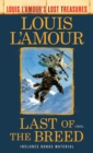 Image for Last of the Breed (Louis L&#39;Amour&#39;s Lost Treasures): A Novel