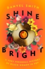 Image for Shine bright  : a very personal history of black women in pop