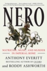 Image for Nero : Matricide, Music, and Murder in Imperial Rome