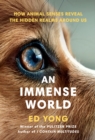 Image for An Immense World