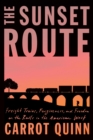 Image for The sunset route: a memoir