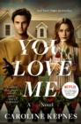 Image for You Love Me: A You Novel