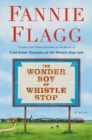 Image for Wonder Boy of Whistle Stop : A Novel