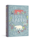 Image for I Love the Earth : A Journal for Celebrating and Protecting Our Planet