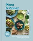 Image for Plant and planet  : sustainable and delicious vegetarian cooking for real people