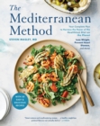 Image for Mediterranean Method: Your Complete Plan to Harness the Power of the Healthiest Diet on the Planet -- Lose Weight, Prevent Heart Disease, and More!