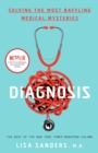 Image for Diagnosis  : solving the most baffling medical mysteries