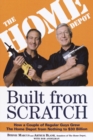 Image for Built from Scratch: How a Couple of Regular Guys Grew The Home Depot from Nothing to $30 Billion