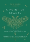 Image for Moth Presents: A Point of Beauty