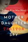 Image for Mother Daughter Traitor Spy