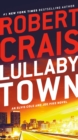Image for Lullaby Town : An Elvis Cole and Joe Pike Novel