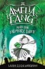 Image for Amelia Fang and the Memory Thief