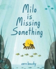 Image for Milo Is Missing Something