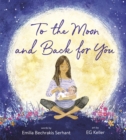 Image for To the Moon and Back for You