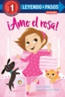 Image for !Amo el rosa! (I Love Pink Spanish Edition)