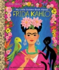 Image for My Little Golden Book About Frida Kahlo
