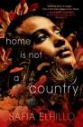 Image for Home Is Not a Country