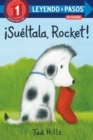 Image for ¡Sueltala, Rocket! : (Drop It, Rocket! Spanish Edition)