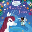 Image for Uni the Unicorn: Tooth Fairy Helper