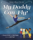 Image for American Ballet Theatre presents my daddy can fly!