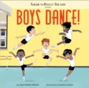 Image for Boys Dance! (American Ballet Theatre)