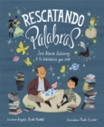 Image for Rescatando palabras (Digging for Words Spanish Edition) : Jose Alberto Gutierrez y la biblioteca que creo