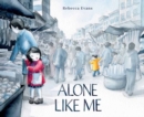 Image for Alone like me