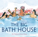 Image for The big bath house