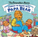 Image for Stories to Share with Papa Bear