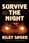 Image for Survive the Night: A Novel
