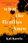 Image for What the Fireflies Knew