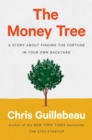 Image for The Money Tree: A Story About Finding the Fortune in Your Own Backyard