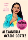 Image for Queens of the Resistance: Alexandria Ocasio-Cortez